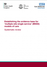 Establishing the evidence base for ‘multiple site single service’ (MSSS) models of care: systematic review